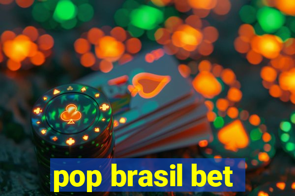 pop brasil bet